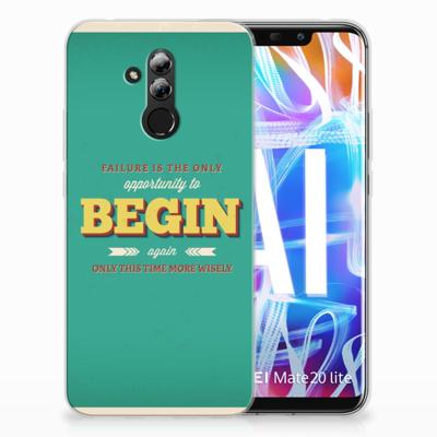 Huawei Mate 20 Lite Siliconen hoesje met naam Quote Begin Huawei Mate 20 Lite Siliconen hoesje met naam Quote Begin