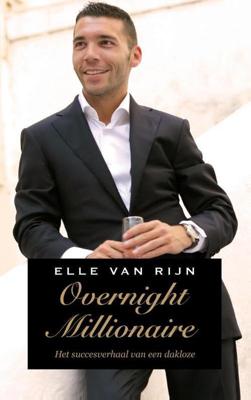 Overnight millionaire - Elle van Rijn - ebook