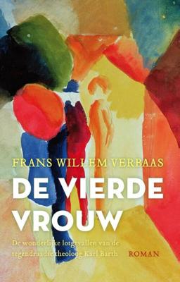 De vierde vrouw - Frans Willem Verbaas - Paperback (9789023960317) De vierde vrouw - Frans Willem Verbaas - Paperback (9789023960317)