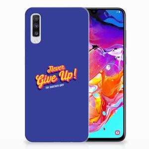 Samsung Galaxy A70 Siliconen hoesje met naam Never Give Up