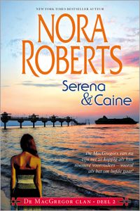 Serena & Caine (2-in-1) - Nora Roberts - ebook