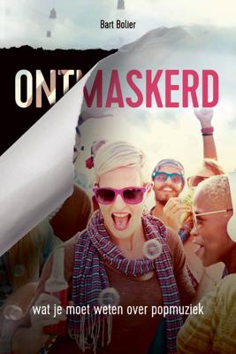 Ontmaskerd - Bart Bolier - ebook