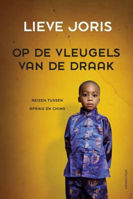 Op de vleugels van de draak - Lieve Joris - Paperback (9789045038452) Op de vleugels van de draak - Lieve Joris - Paperback (9789045038452)