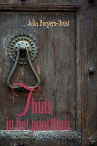 Thuis in het poorthuis - Julia Burgers-Drost - ebook