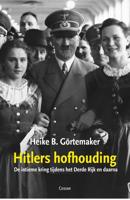 Hitlers hofhouding - Heike B. Görtemaker - Hardcover (9789059368958)