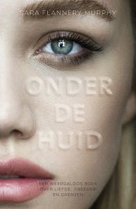 Onder de huid - Sara Flannery Murphy - ebook