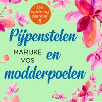 Pijpenstelen en modderpoelen