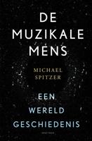 De muzikale mens - Michael Spitzer - eBook (9789000365296)