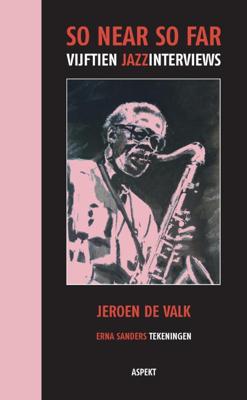 So near so far - Jeroen de Valk - Paperback (9789461538994)