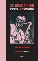 So near so far - Jeroen de Valk - Paperback (9789461538994)