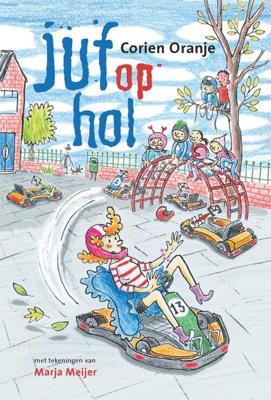 Juf op hol - Corien Oranje - Hardcover (9789085434238)