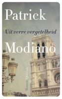 Patrick  Modiano Uit verre vergetelheid