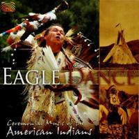 Eagle Dance - Ceremonial Music Of The American Ind - CD (5019396229921)