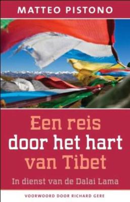 Een reis door het hart van Tibet - Matteo Pistono - Paperback (9789020204926) Een reis door het hart van Tibet - Matteo Pistono - Paperback (9789020204926)