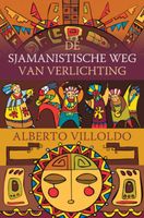 De sjamanistische weg van verlichting - Alberto Villoldo - ebook - thumbnail