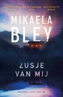 Zusje van mij - Mikaela Bley - ebook