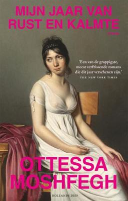 Mijn jaar van rust en kalmte - Ottessa Moshfegh - Paperback (9789048857609)