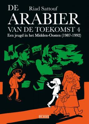 Riad  Sattouf De Arabier van de toekomst 4   Een jeugd in het Midden Oosten (1987 1992)
