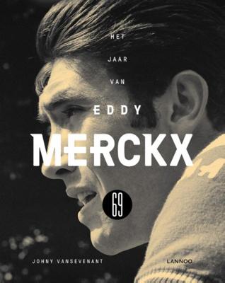 Johny  Vansevenant Het jaar van Eddy Merckx 69