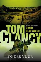 Tom Clancy: Onder vuur - Grant Blackwood - ebook