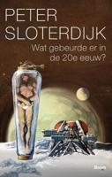 Wat gebeurde er in de twintigste eeuw? - Peter Sloterdijk - Paperback (9789058755544)