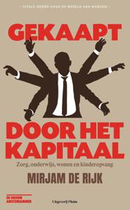 Gekaapt door het kapitaal - Mirjam de Rijk - ebook