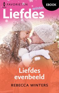 Liefdes evenbeeld - Rebecca Winters - ebook