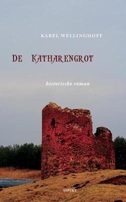 De Katharengrot - Karel Wellinghoff - eBook (9789463386821) De Katharengrot - Karel Wellinghoff - eBook (9789463386821)