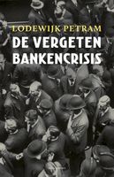 De vergeten bankencrisis - Lodewijk Petram - ebook