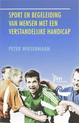 Sport en begeleiding van mensen met een verstandelijke handicap - P. Wiesenhaan - Paperback (9789024417940)