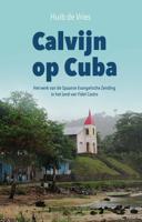 Calvijn op Cuba - Huib de Vries - eBook (9789402903188)