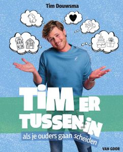 Tim ertussenin - Tim Douwsma - ebook