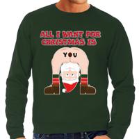 Foute Kersttrui/sweater voor heren - All I Want is - groen - blote kont - kerstman