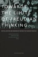 Towards the Limits of Freudian Thinking (Figures of the Unconscious) (English Edition)