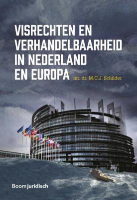 Visrechten en verhandelbaarheid in Nederland en Europa - M.C.J. Schilder - Paperback (9789462909298)