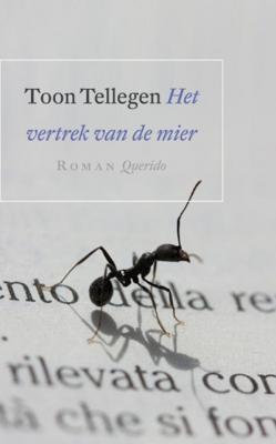 Toon  Tellegen Het vertrek van de mier