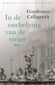 In de omhelzing van de rivier - Gianfranco Calligarich - ebook