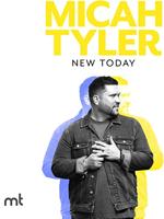 Micah Tyler - New Today