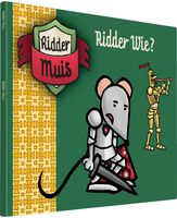 Boek Ridder Muis: Ridder Wie