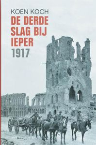 De derde slag van Ieper 1917 - Koen Koch - ebook