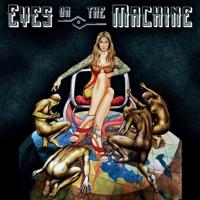 Eyes On The Machine - CD (2090405383301)