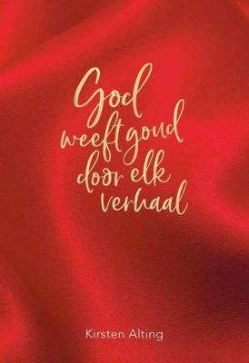 God weeft goud door elk verhaal - Kirsten Alting - Paperback (9789492959041)