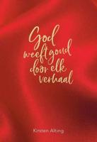 God weeft goud door elk verhaal - Kirsten Alting - Paperback (9789492959041)