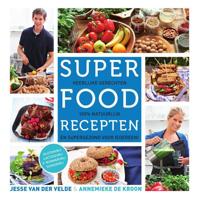 Superfood recepten - Annemieke de Kroon, Jesse van der Velde - eBook (9789000331659)