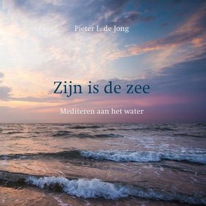 Zijn is de zee - Pieter L. de Jong - ebook