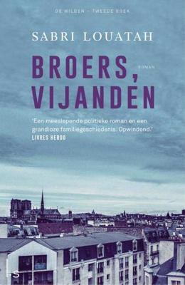 Broers, vijanden - Sabri Louatah - Hardcover (9789024574292)