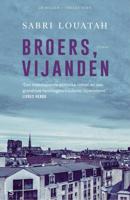 Broers, vijanden - Sabri Louatah - Hardcover (9789024574292)