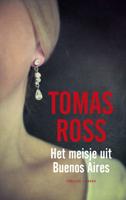 Het meisje uit Buenos Aires - Tomas Ross - eBook (9789023442233)