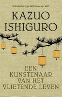 Een kunstenaar van het vlietende leven - Kazuo Ishiguro - Paperback (9789025452537)