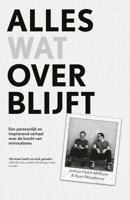 Alles wat overblijft - Joshua Fields Millburn - eBook (9789024586615)